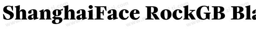 ShanghaiFace RockGB Black字体转换